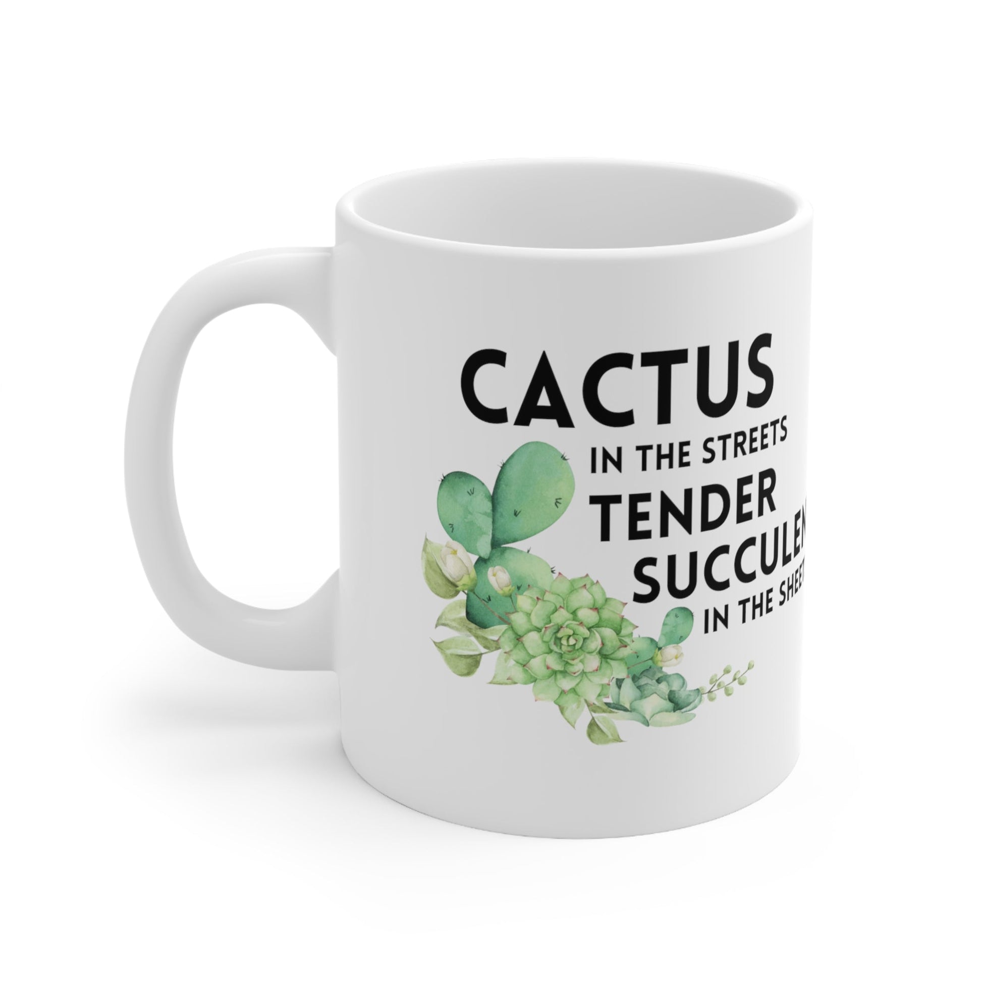 Cactus in the Streets Tender Succulent in the Street Design Ceramic Mug 11oz