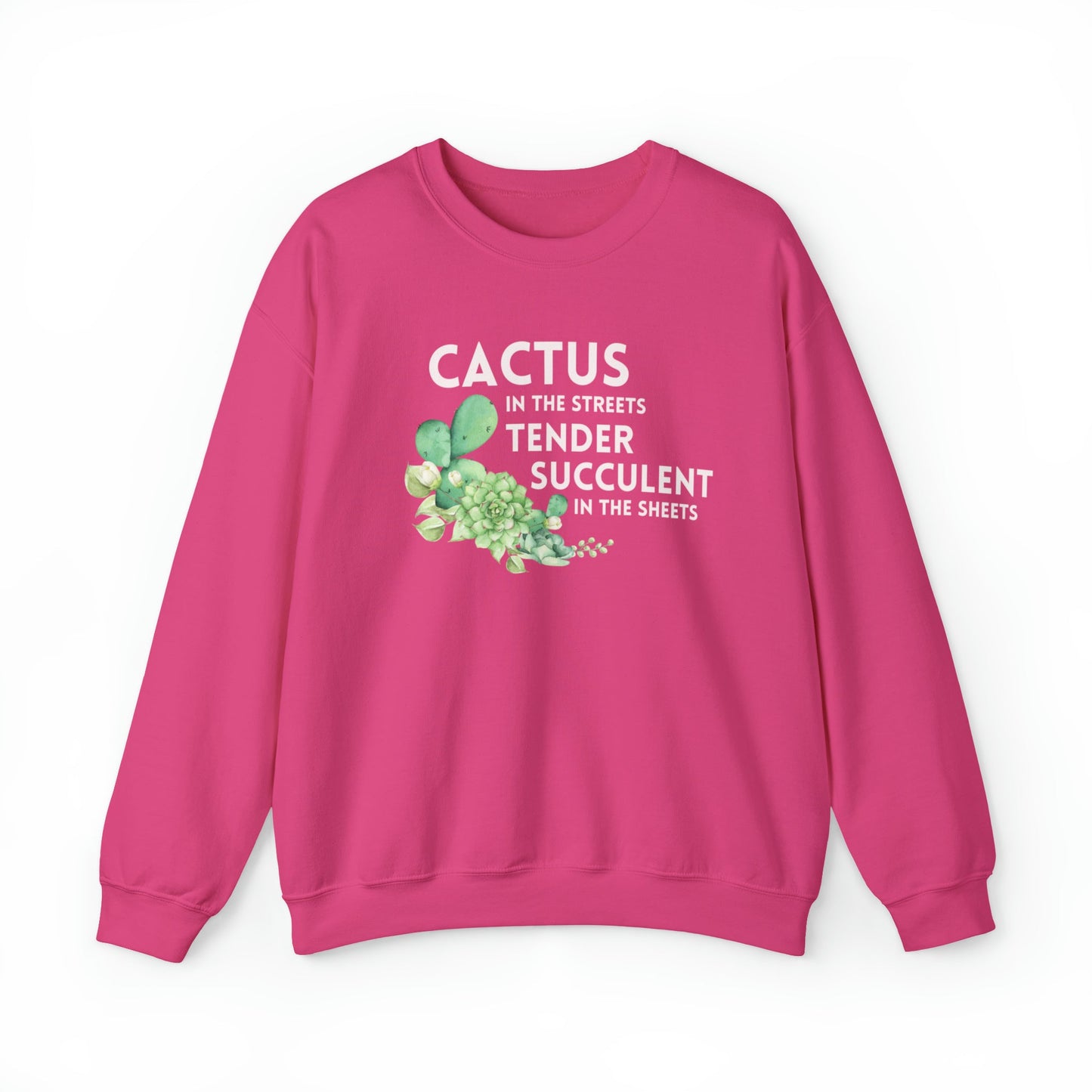 Cactus in the Streets Tender Succulent in the Street Unisex Heavy Blend™ Crewneck Sweatshirt