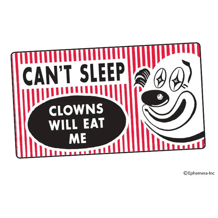 Can’t Sleep Clowns Will Eat Me Vinyl Sticker | Rectangular Large Size Decal | 6" x 3.4"