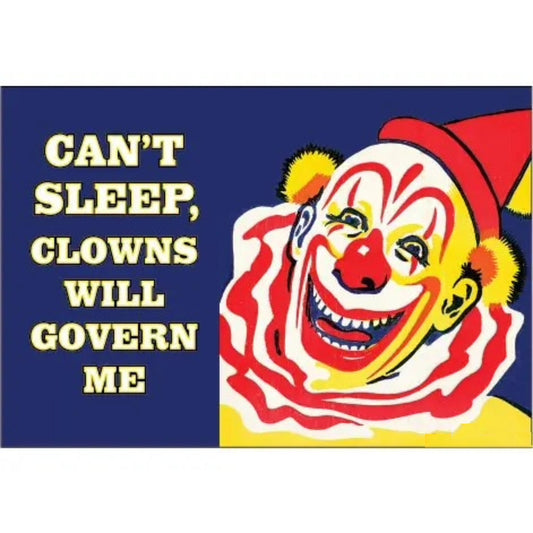 Can't Sleep, Clowns Will Govern Me Magnet | Fridge Office Magnetic Surface Decor