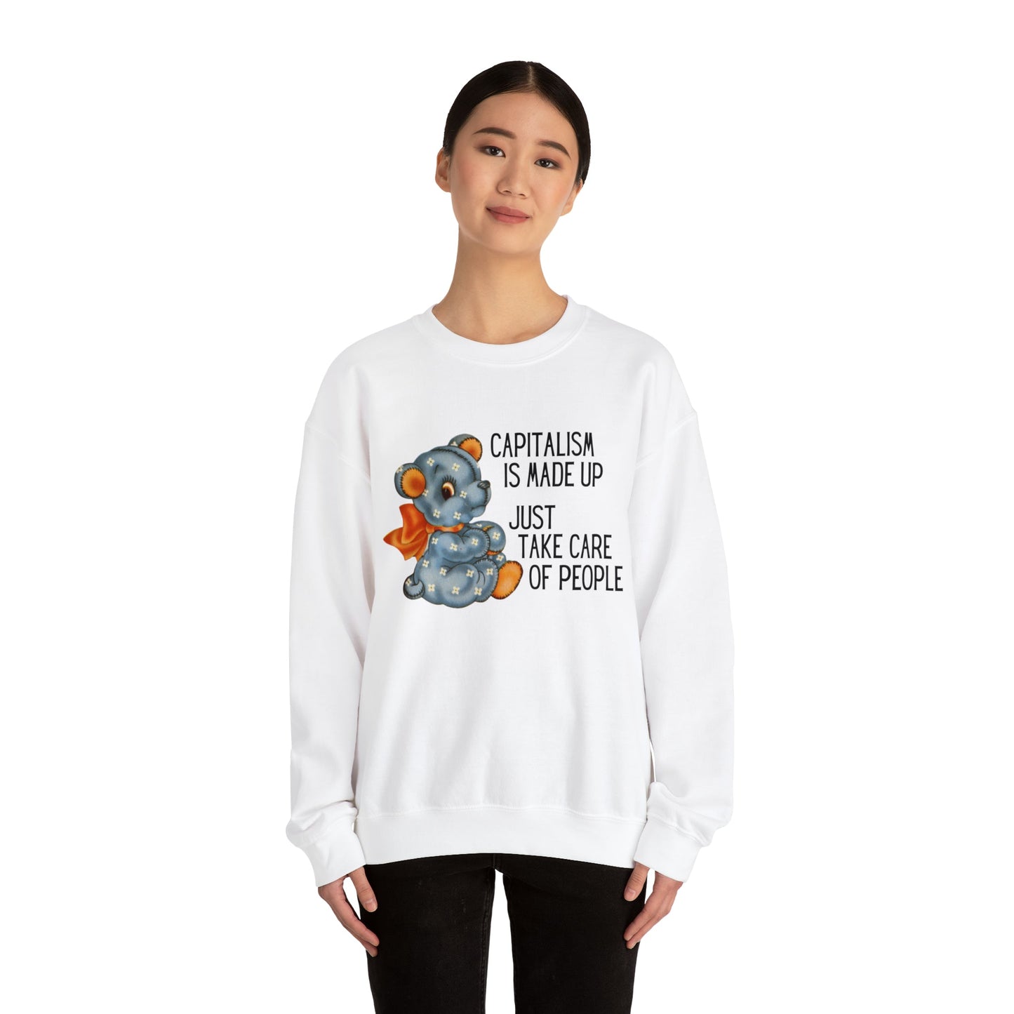 Capitalism is Made Up Just Take Care of People Unisex Heavy Blend™ Crewneck Sweatshirt