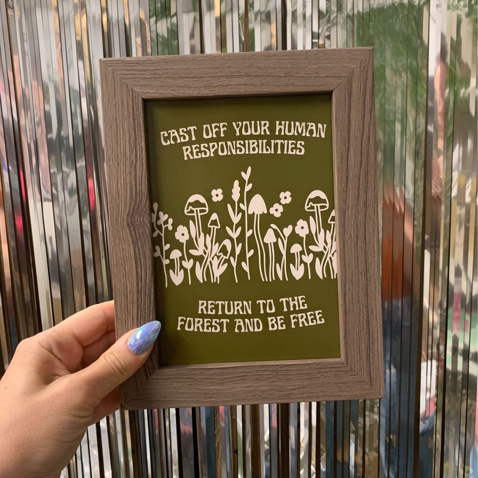 Cast Off Your Responsibilities Return to the Forest Framed Wall Art | GetBullish Original Quote Sign