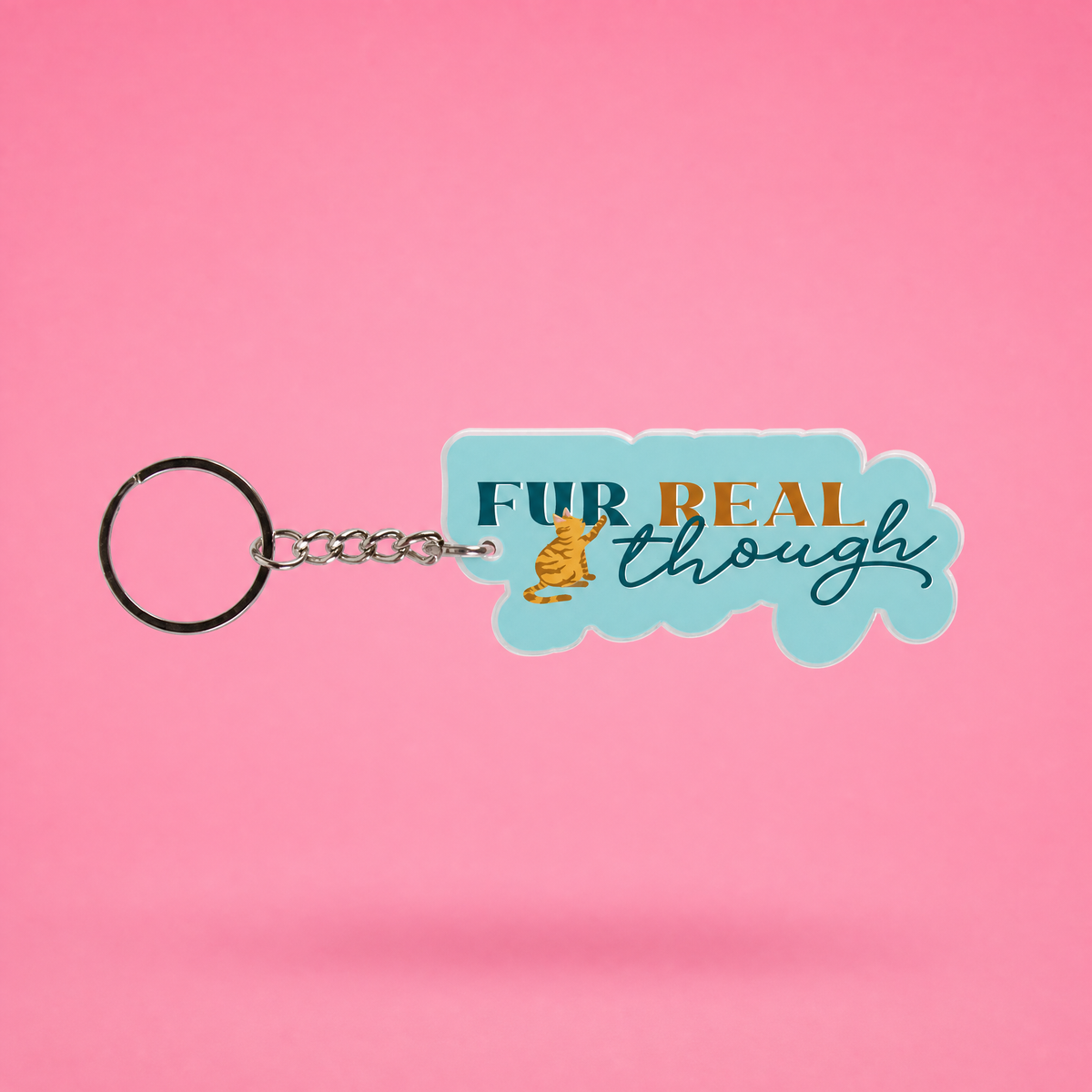 Cat Lover Acrylic Keychains | Fur Real Though and You Are Pawfection-Creative Brands-The Bullish Store