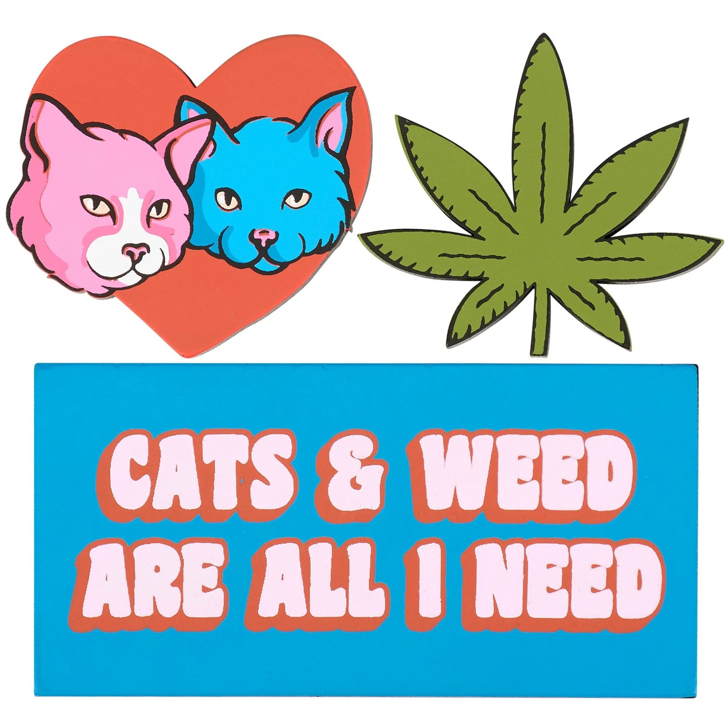 Cats & Weed Are All I Need Magnet Set | Funny Cat & Leaf Wooden Magnets Set of 3