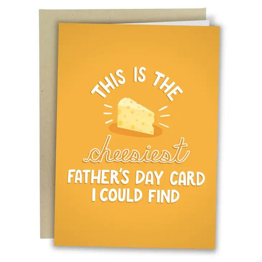 Cheesiest Father's Day Greeting Card | Funny Card For Dads | 5" x 7"