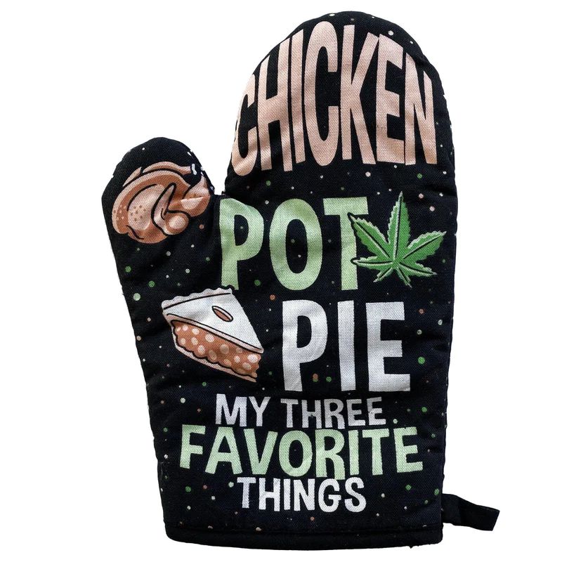 Chicken Pot Pie My Three Favorite Things Oven Mitt Weed | Pot Holder