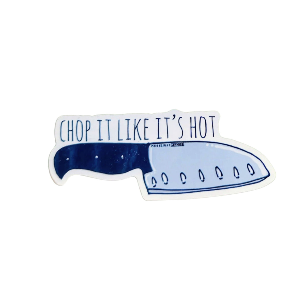 Chop It Like It's Hot Knife Vinyl Sticker