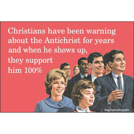 Christians Have Been Warning About The Antichrist Rectangular Magnet | 3" x 2"