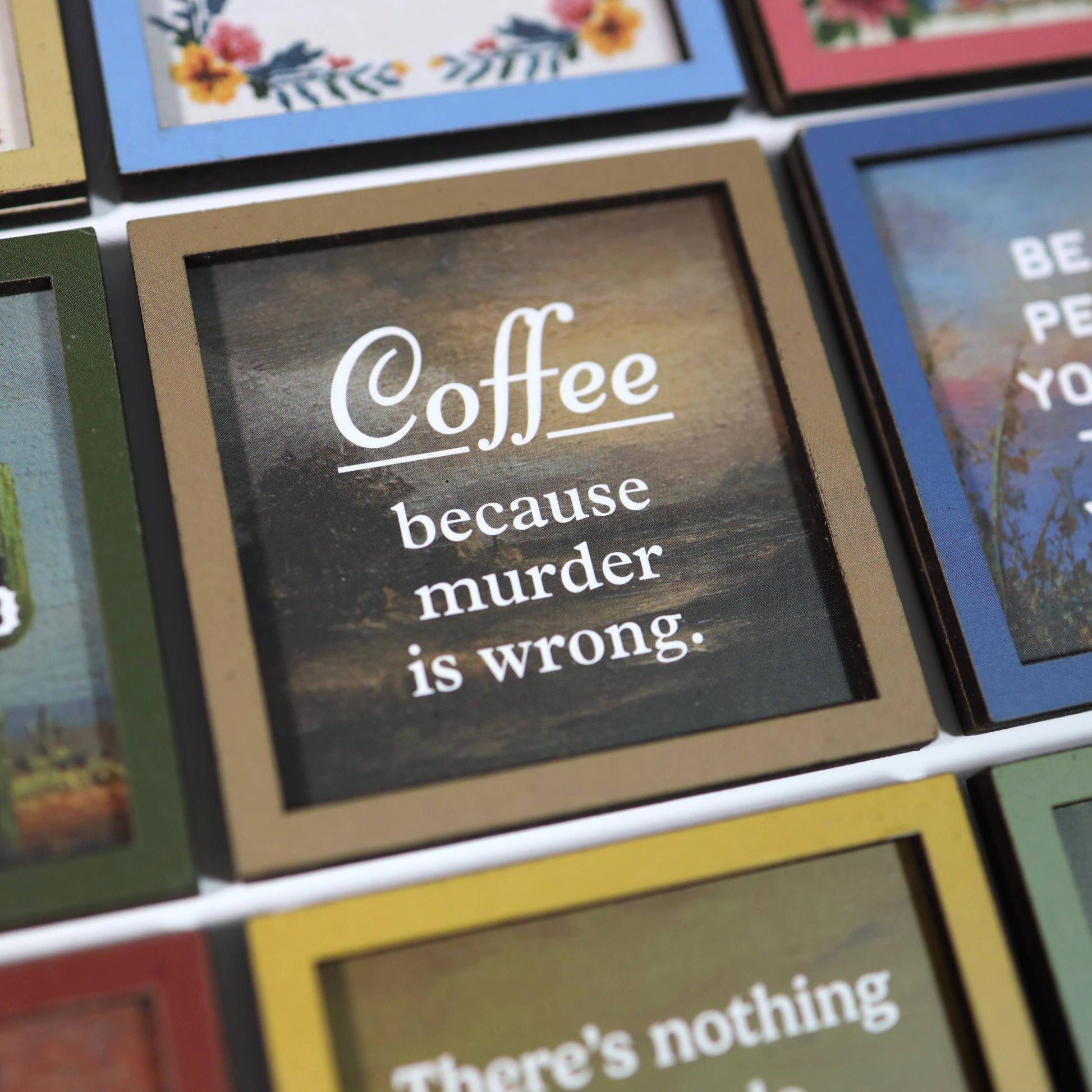 Coffee Because Murder Is Wrong Funny Wooden Magnet-Bad Betty Greeting Co.-The Bullish Store
