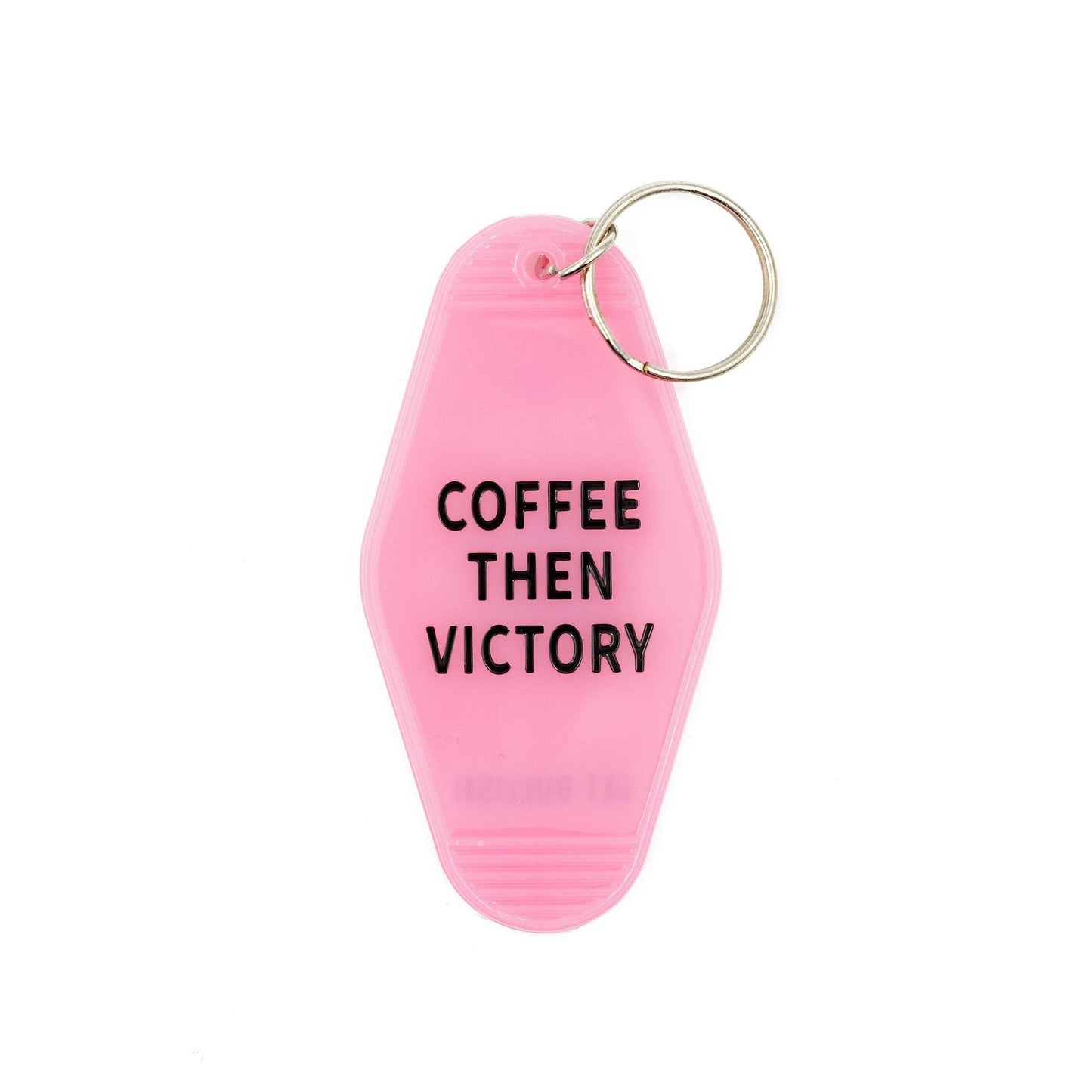 Coffee Then Victory Pink Motel Style Feminist Keychain