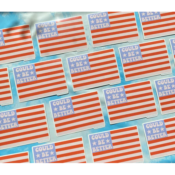 Could Be Better American Flag Vinyl Sticker | 3" x 2"