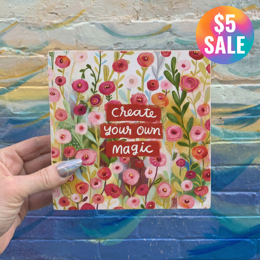 Create Your Own Magic Wooden Block Sign | Inspirational Floral Home Decor | 6" x 6"