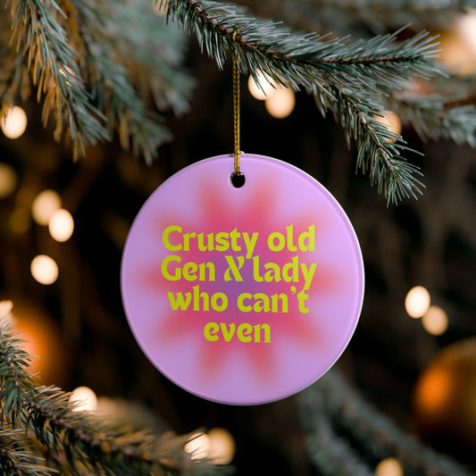 Crusty Old Gen X Lady Who Can't Even Ceramic Ornament | Funny Gen X Christmas Decor Gift for Women