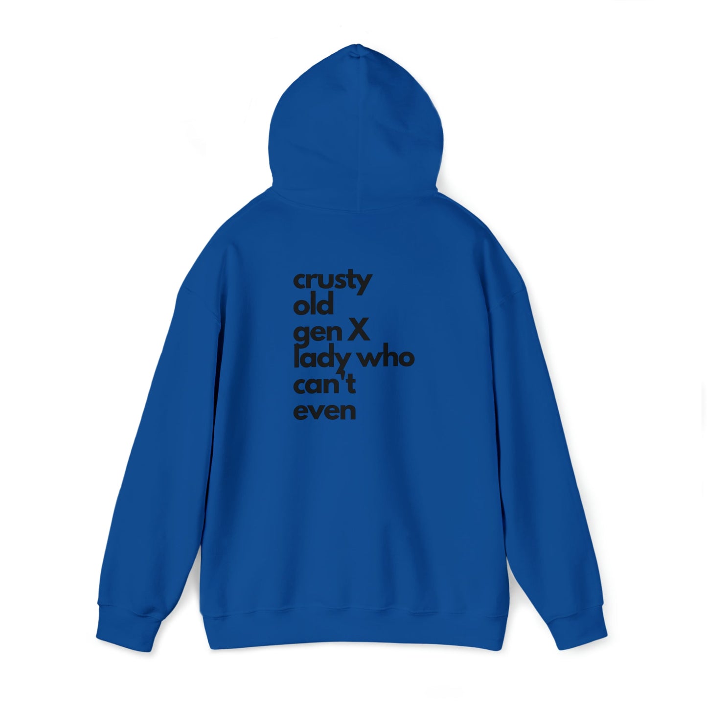 Crusty Old Gen X Lady Who Can't Even Unisex Heavy Blend™ Hooded Sweatshirt Sizes S-5XL