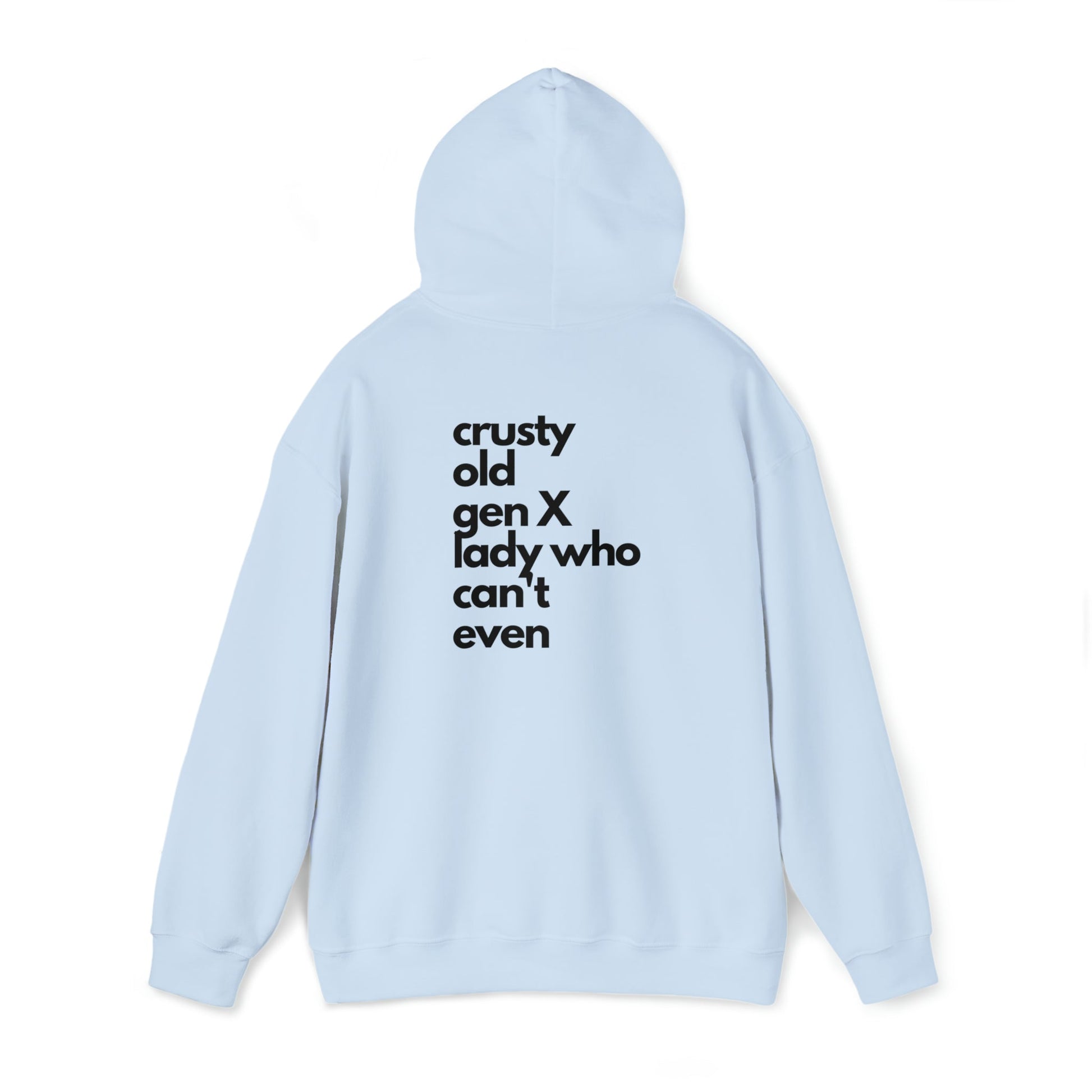 Crusty Old Gen X Lady Who Can't Even Unisex Heavy Blend™ Hooded Sweatshirt Sizes S-5XL