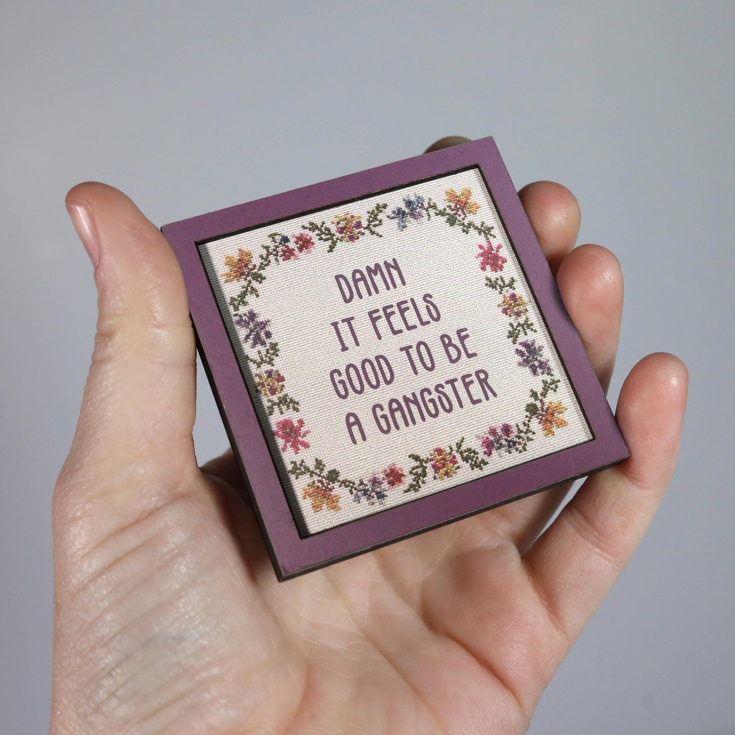 Damn It Feels Good to Be a Gangster Cross Stitch Style Funny Wooden Magnet-Bad Betty Greeting Co.-The Bullish Store