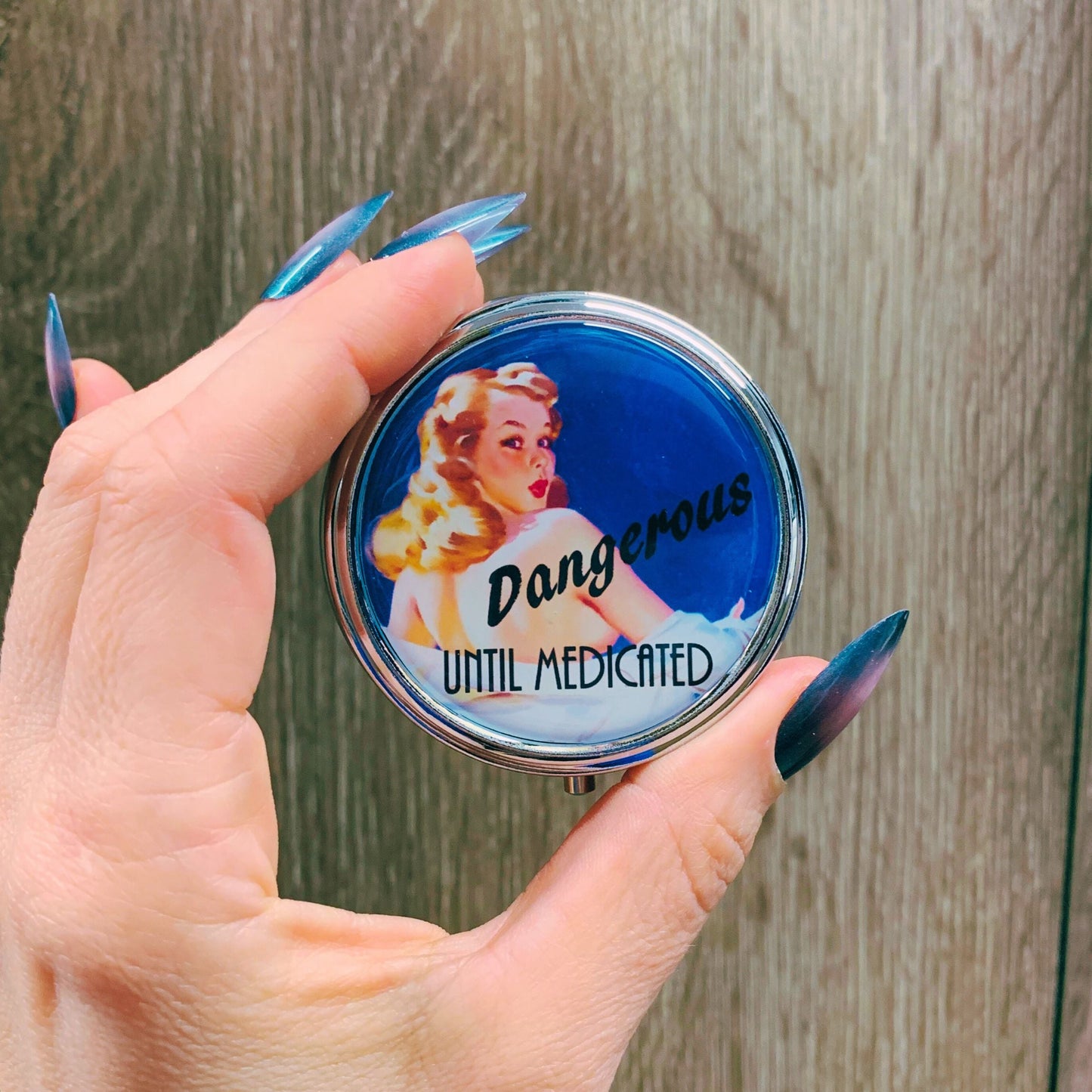 Dangerous Until Medicated Pill Box | Handmade 2.25" Round Pill Case | Retro Pinup Art