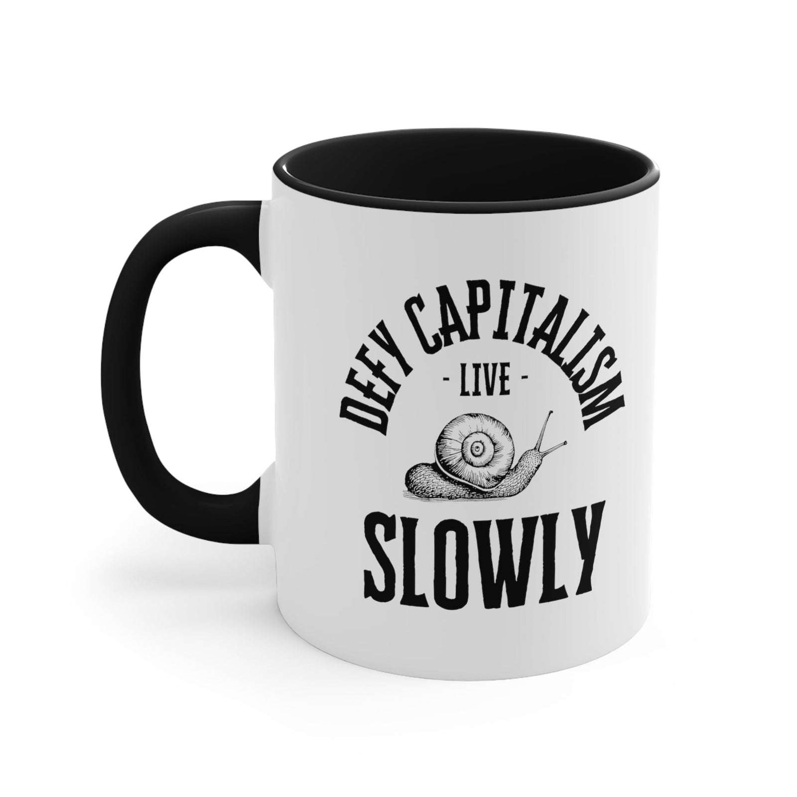 Defy Capitalism Live Slowly Accent Coffee Mug, 11oz