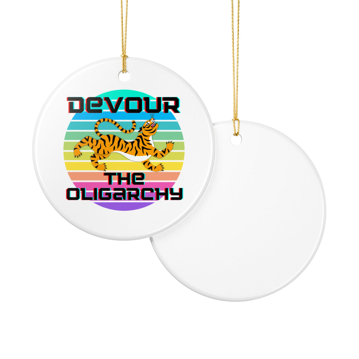 Devour the Oligarchy Ceramic Ornament | Funny Political Tiger Christmas Decor Gift