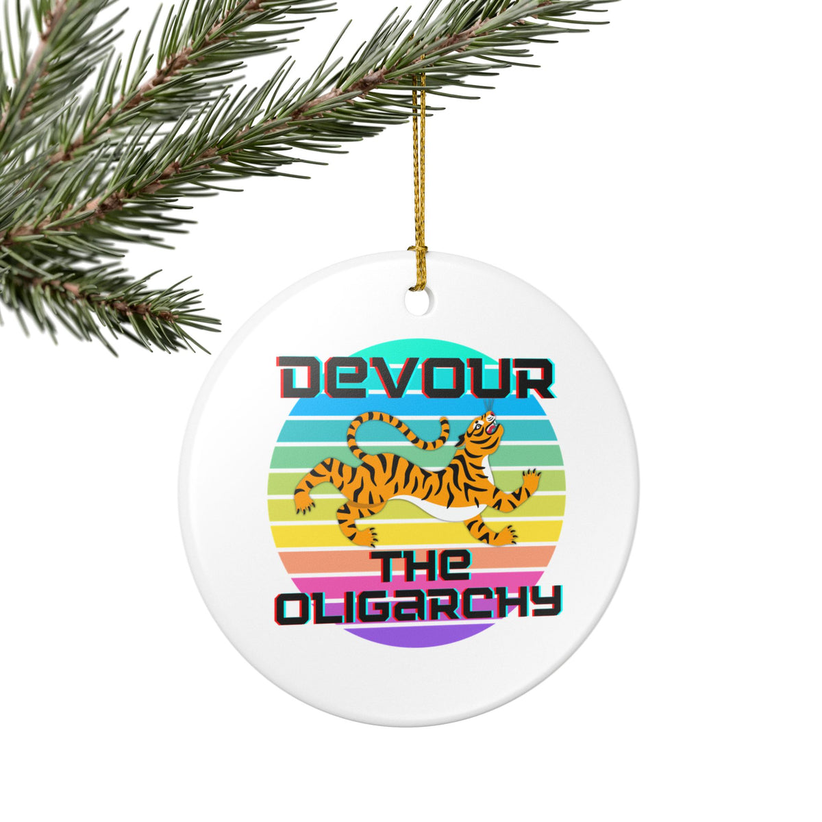 Devour the Oligarchy Ceramic Ornament | Funny Political Tiger Christmas Decor Gift