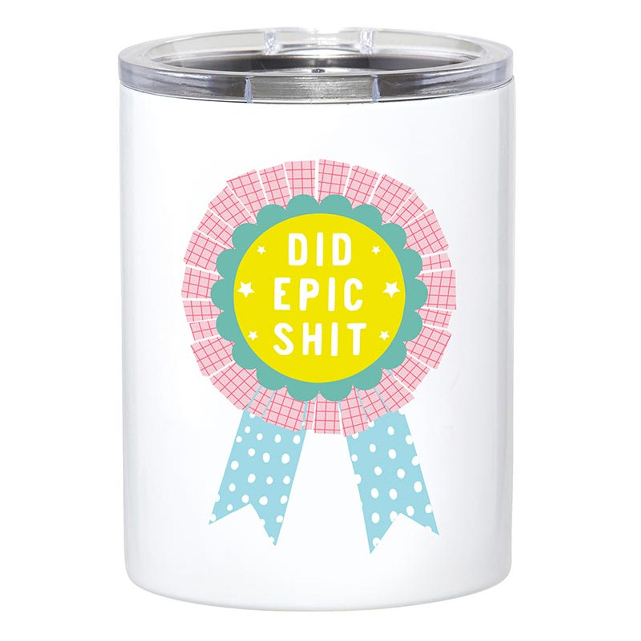 Did Epic Shit Stainless Steel Tumbler | Insulated Travel Tumbler | 12oz
