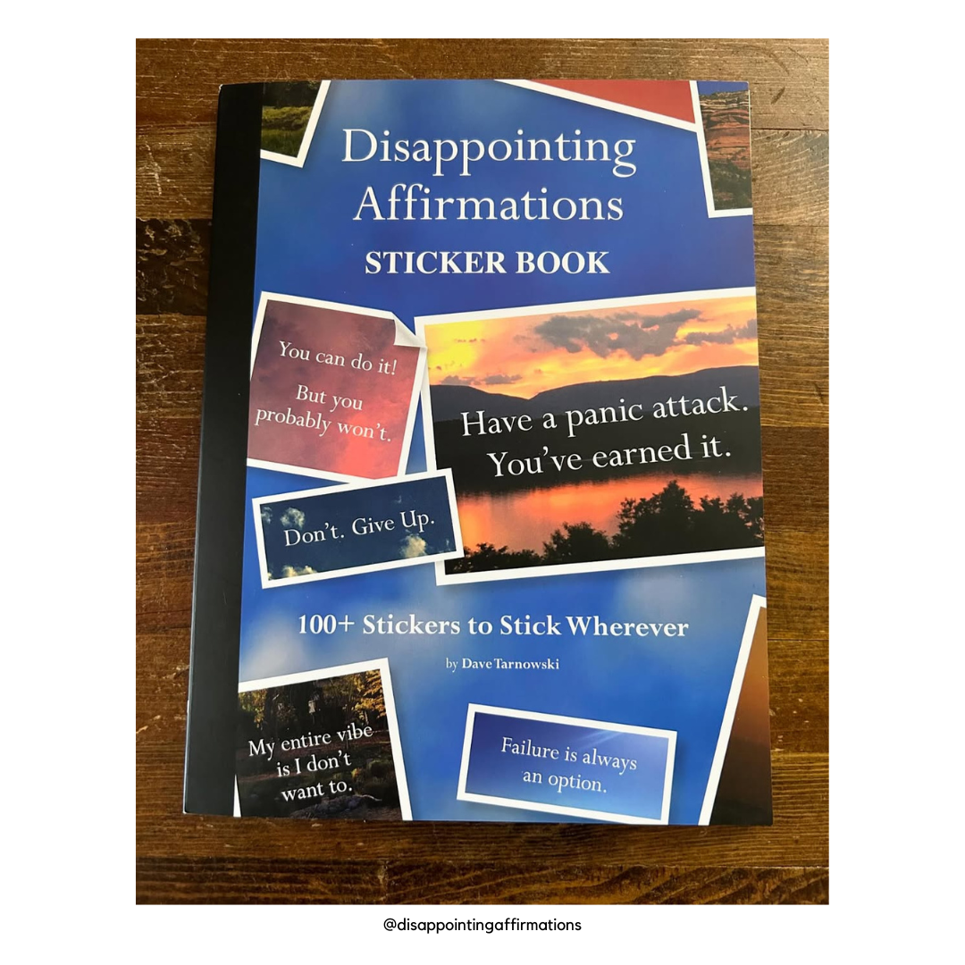 Disappointing Affirmations Sticker Book | 100+ Stickers