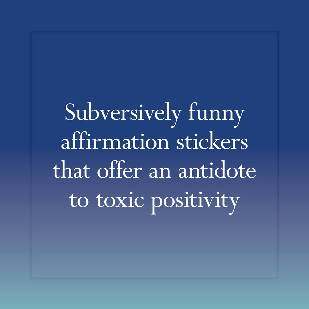 Disappointing Affirmations Sticker Book | 100+ Stickers