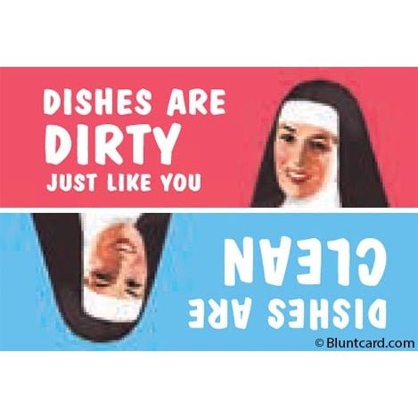 Dishes Are Dirty Just Like You Vs. Dishes Are Clean Fridge Magnet | 2" x 3"