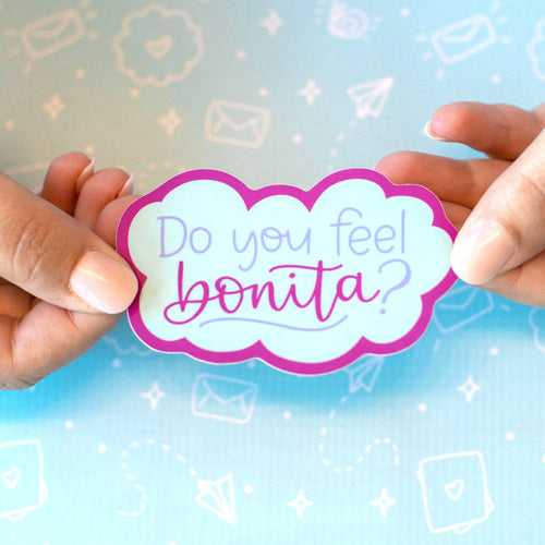 Do You Feel Bonita? Vinyl Waterproof Sticker | Glossy Decal