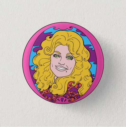 Dolly Parton Pin Button | 1.5" dia
