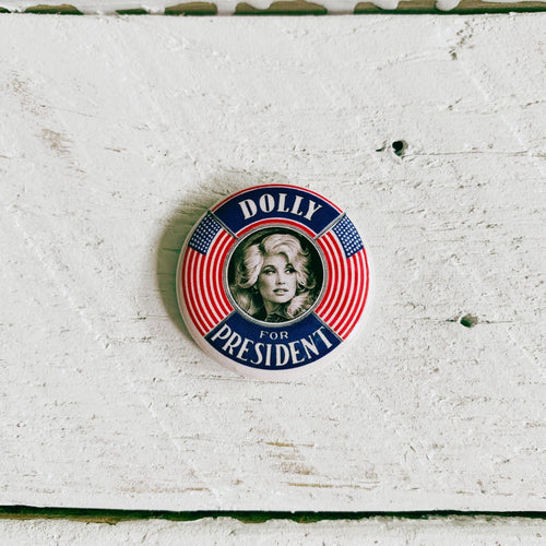 Dolly for President Pinback Button | 1.3"