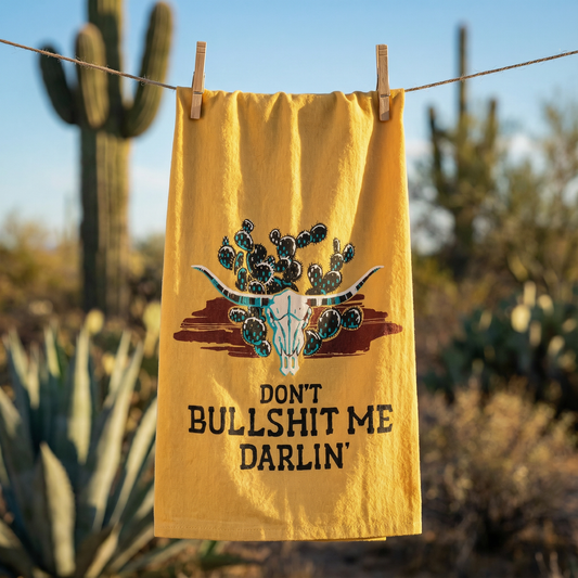 Don't Bullshit Me Darlin' Kitchen Towel | Western-Themed Tea Hand Dish Cloth | 28" x 28"