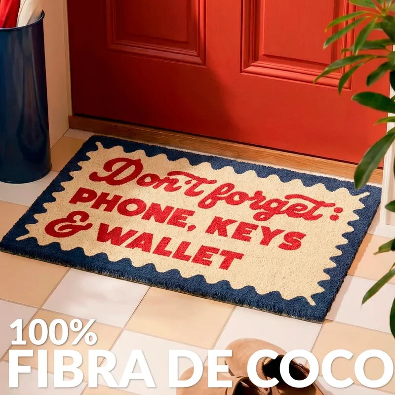 Don't Forget Phone, Keys & Wallet Coir Doormat