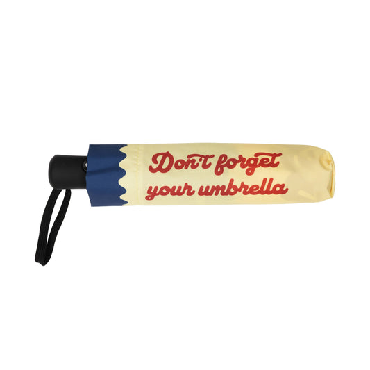 Don't Forget Your Umbrella Foldable Umbrella