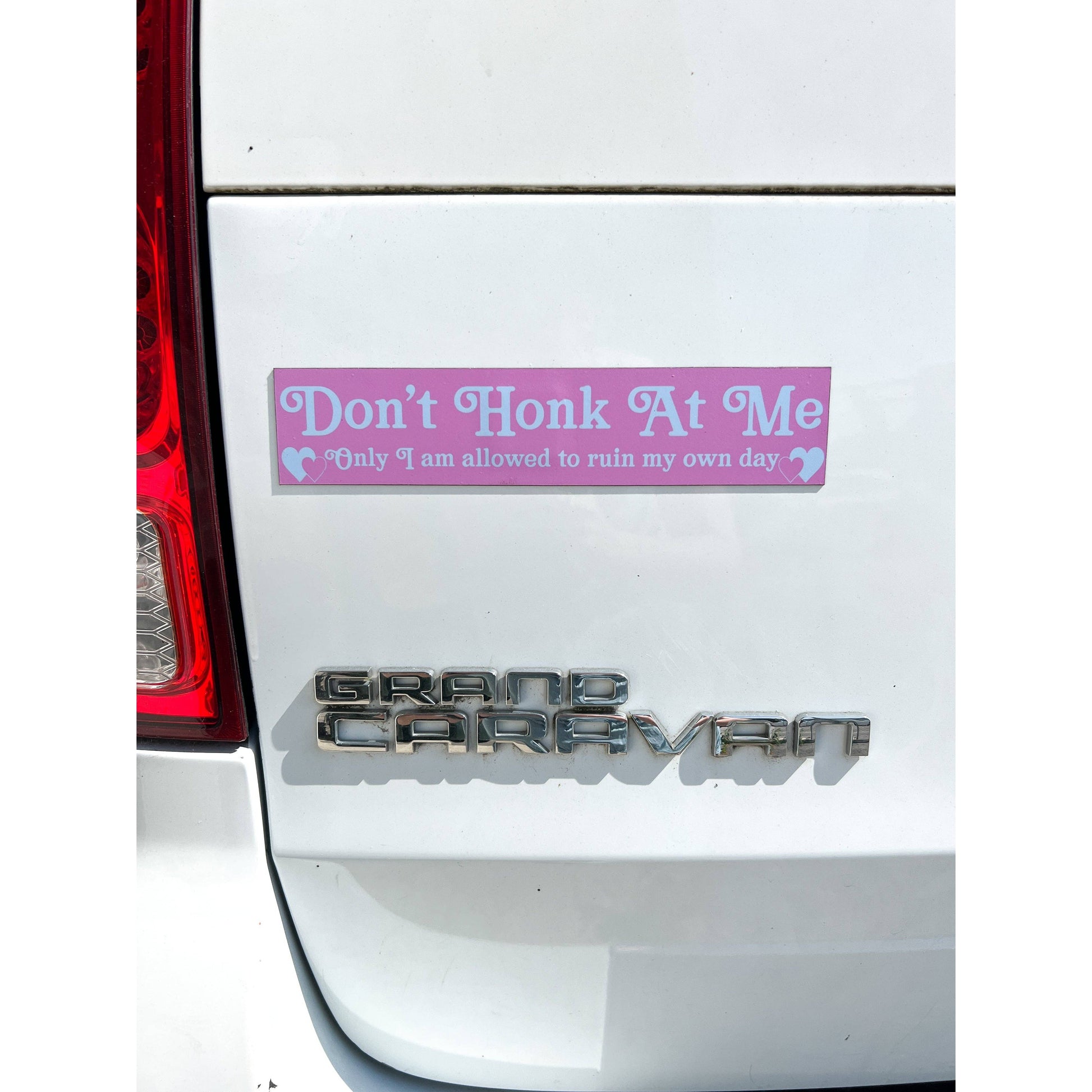 Don't Honk At Me Car Magnet | Weatherproof Vehicle Magnetic Surface Decor | 1.75" x 8.5"