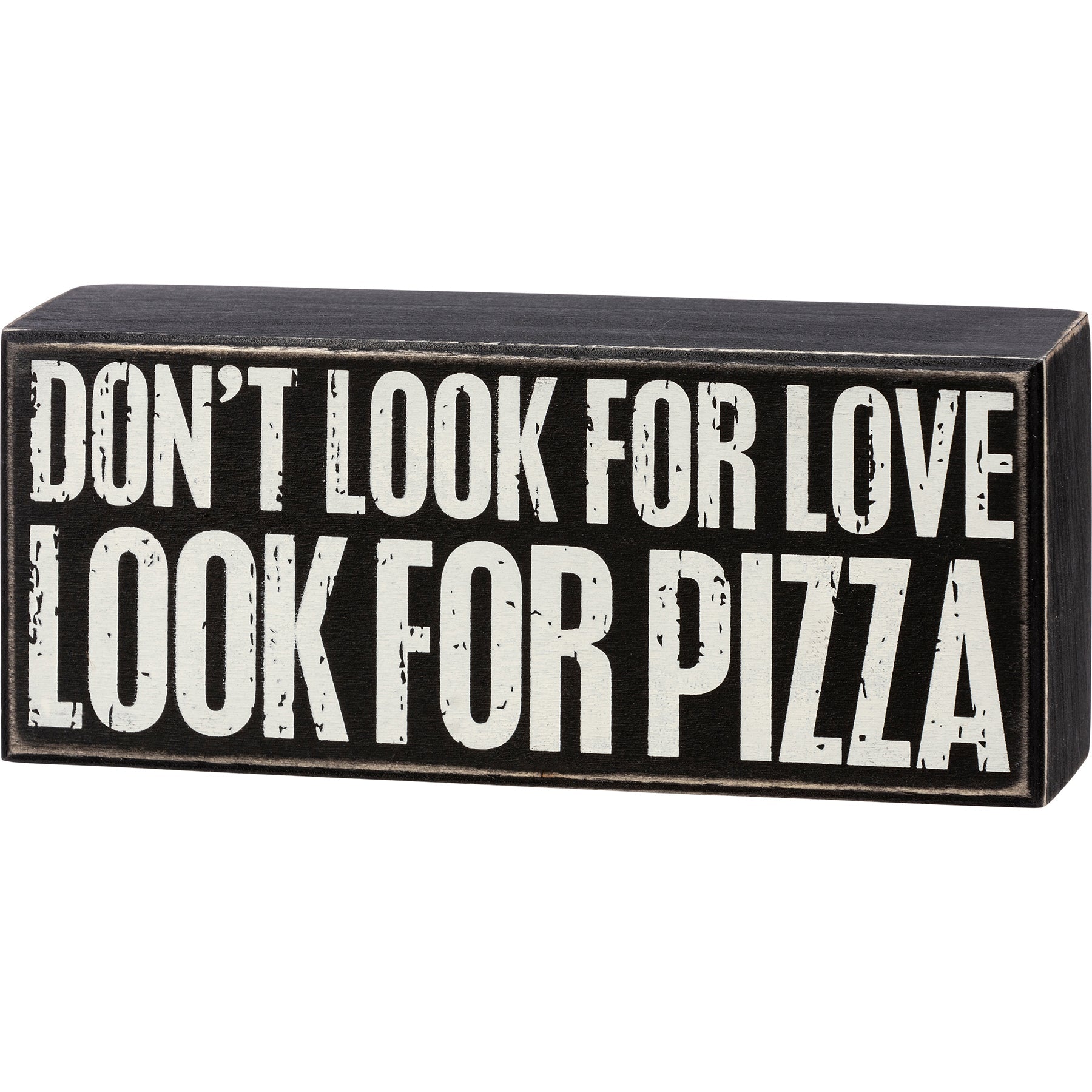 Don't Look For Love Look For Pizza Wooden Box Sign, Funny/Rustic/Modern Quote Wall Art, Living/Dining/Bedroom, Cute Farmhouse Decor