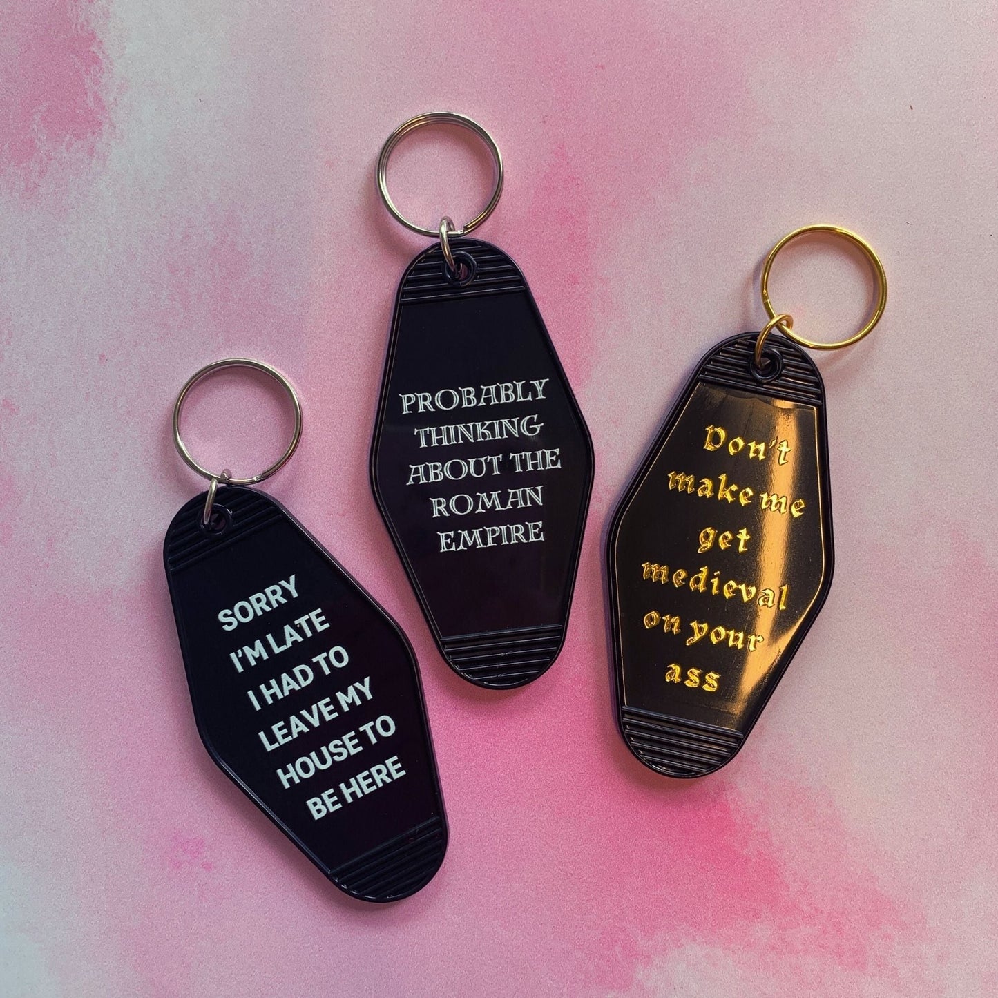 Don't Make Me Get Medieval on Your Ass Motel Style Keychain in Black