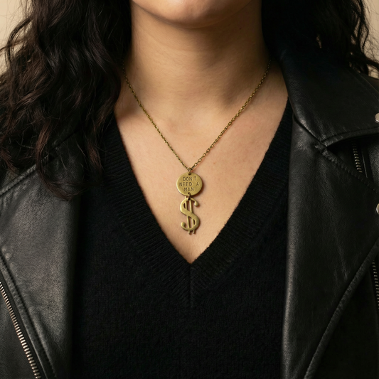 Don't Need a Man Necklace in Brass | Dollar Sign Pendant | Handmade