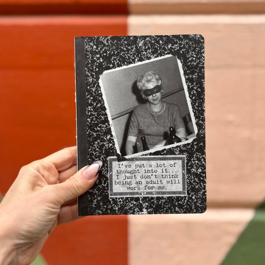 Don't Think Being An Adult Will Work For Me Double-Sided Journal | 160 Lined Pages Vintage Notebook