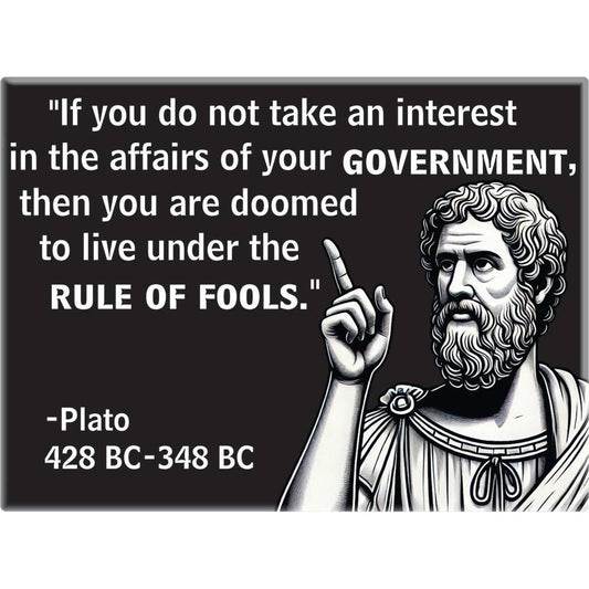 Doomed To Live Under The Rule Of Fools Plato Quote Fridge Magnet | Government Wisdom Magnet