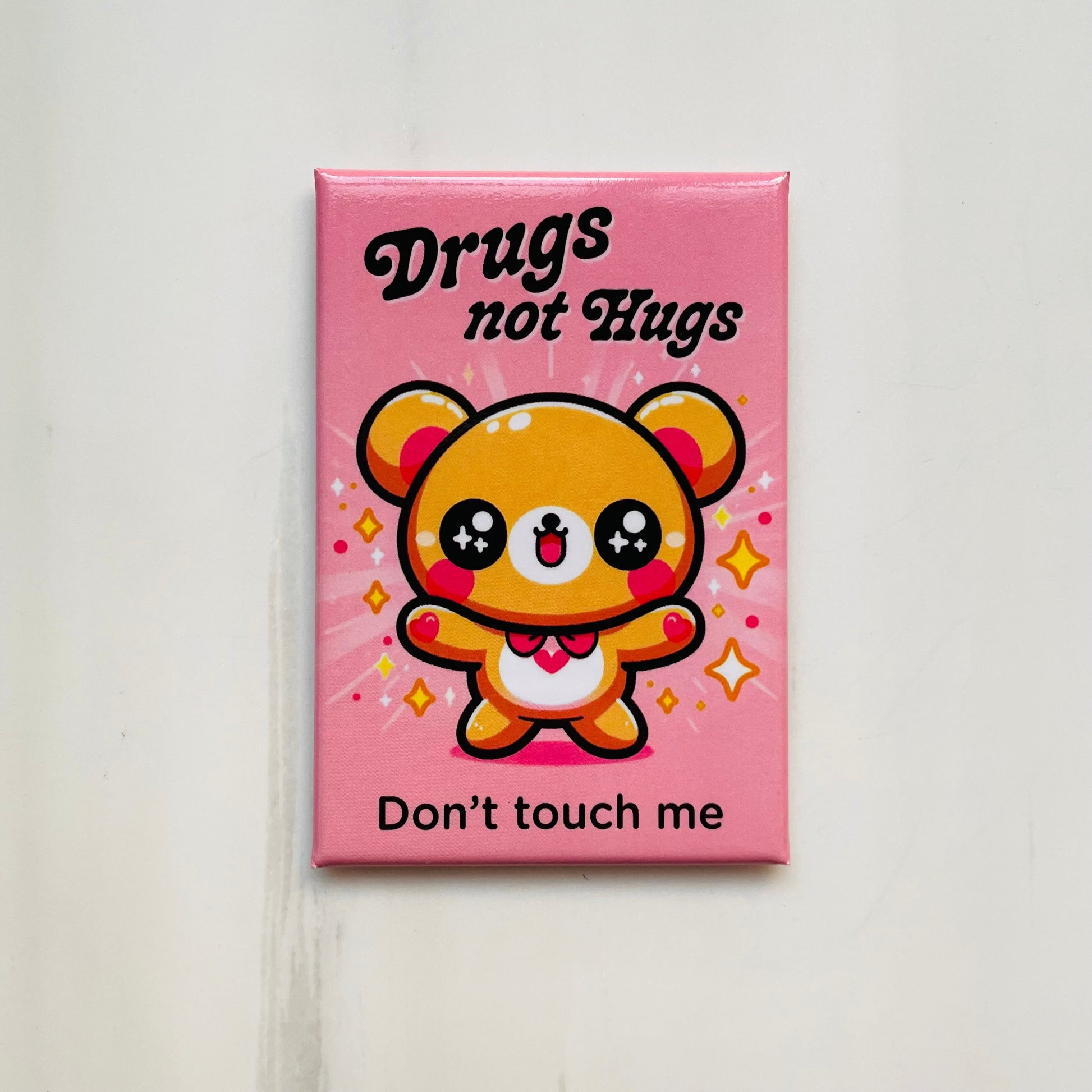 Drugs, Not Hugs. Don't Touch Me. Rectangular Magnet | Fridge Magnetic Surface Decor