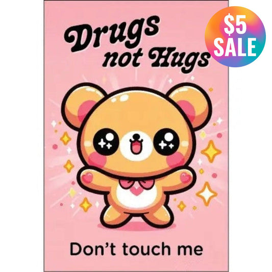 Drugs, Not Hugs. Don't Touch Me. Rectangular Magnet | Fridge Magnetic Surface Decor-Ephemera-The Bullish Store