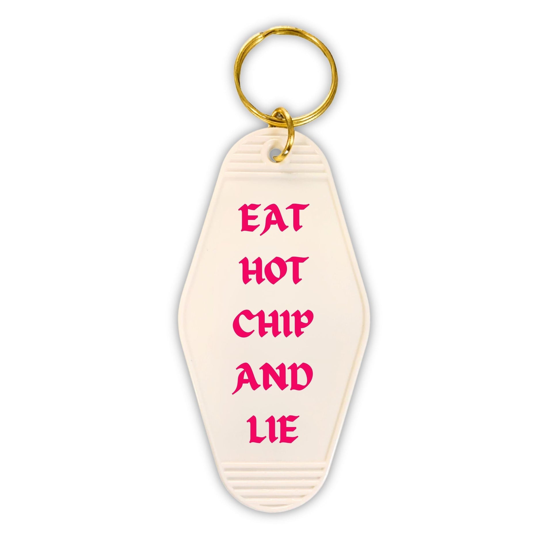Eat Hot Chip and Lie Motel Style Keychain in White