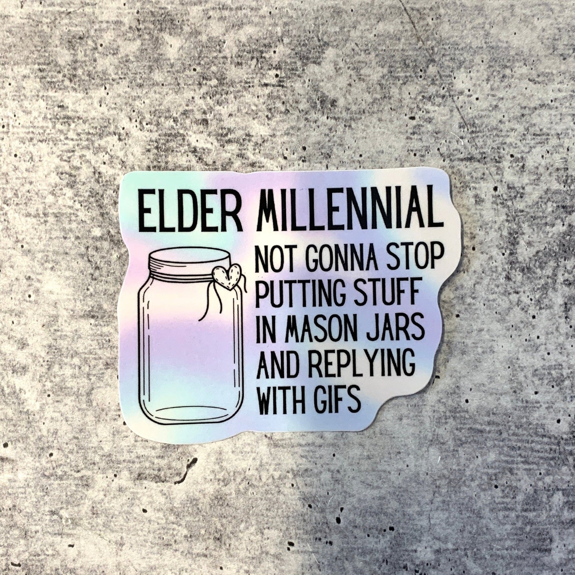 Elder Millennial Sticker