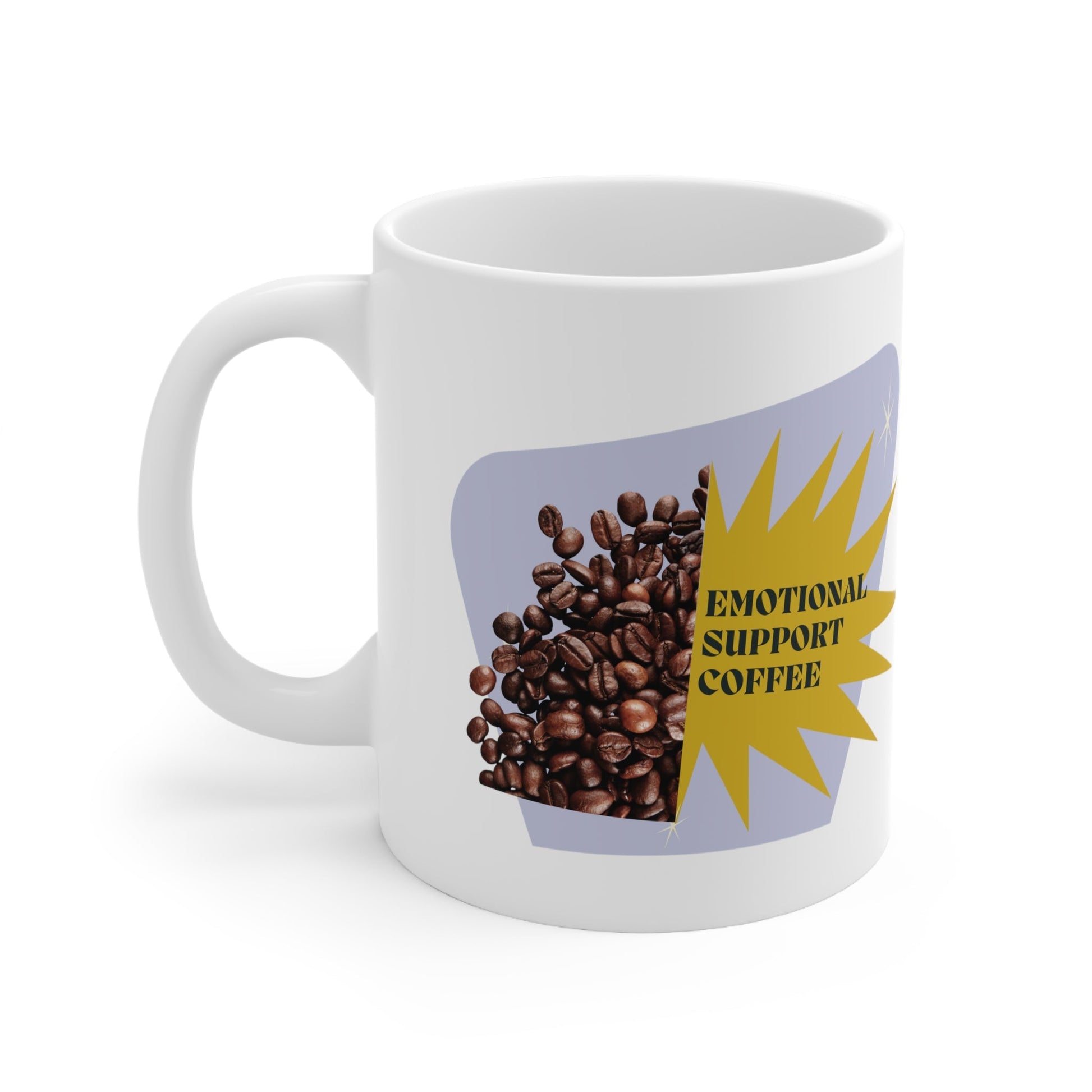 Emotional Support Coffee Ceramic Mug 11oz