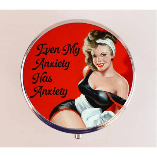 Even My Anxiety Has Anxiety Pill Box | Handmade 2.25" Round Pill Case | Retro Pinup Art Self Care Mental Health