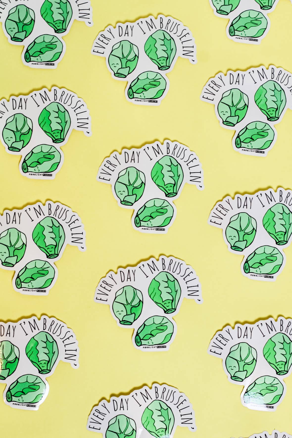 Every Day I'm Brusselin' Vinyl Sticker