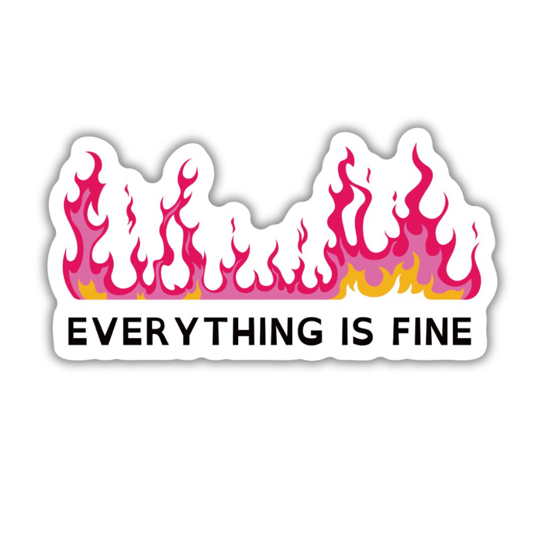 Everything Is Fine | Vinyl Die Cut Sticker in Hot Pink Hell Motif