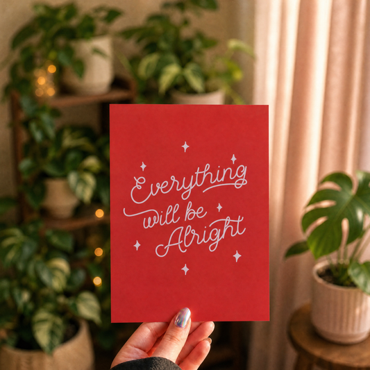 Everything Will Be Alright Art Print in Red | 5'' x 7'