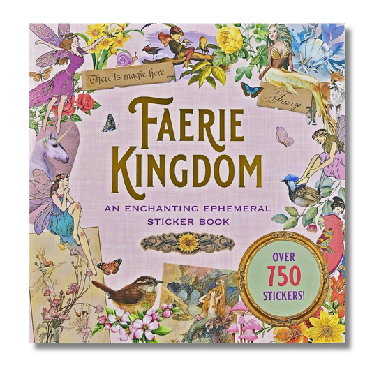 Faerie Kingdom Stickers | An Enchanting Ephemeral Sticker Book | Over 750 Decals